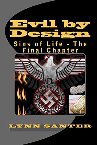 Stock image for Evil By Design: Sins Of Life - The Final Chapter for sale by THE SAINT BOOKSTORE