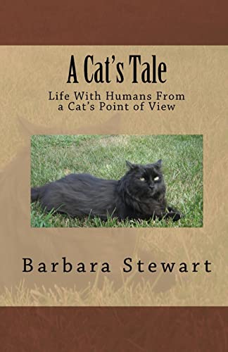 A Cat's Tale: Life With Humans From A Cat's Point Of View (9781441445186) by Stewart, Barbara
