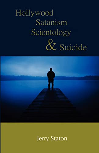 HOLLYWOOD, SATANISM, SCIENTOLOGY AND SUICIDE