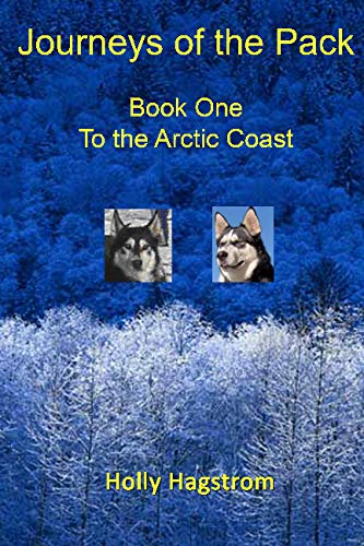 9781441453235: Journeys Of The Pack: Book One: To The Arctic Coast