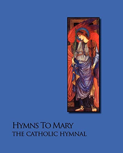 Stock image for Hymns To Mary - The Catholic Hymnal for sale by SecondSale