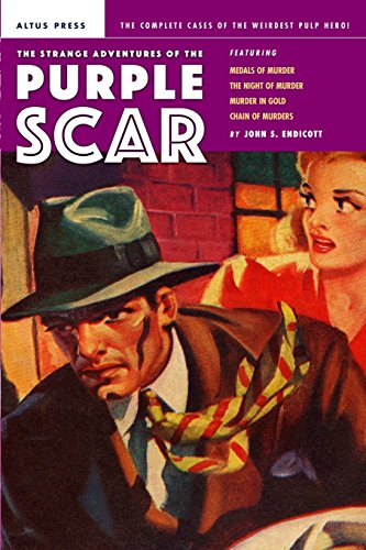 The Strange Adventures Of The Purple Scar (9781441482433) by John S. Endicott