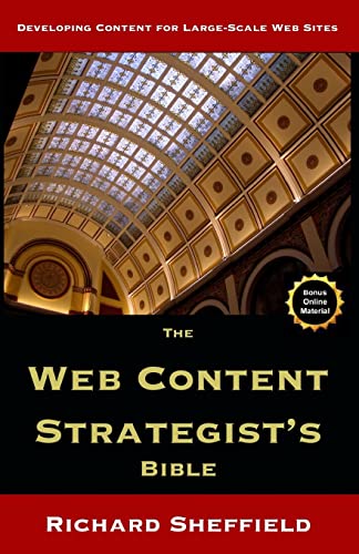 Stock image for The Web Content Strategist's Bible: The Complete Guide To A New And Lucrative Career For Writers Of All Kinds for sale by SecondSale