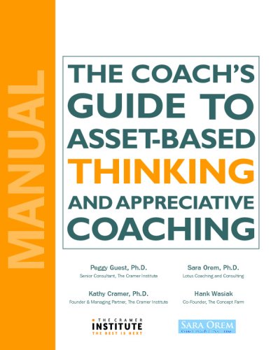 Imagen de archivo de The Coach's Guide To Asset-Based Thinking and Appreciative Coaching a la venta por Revaluation Books