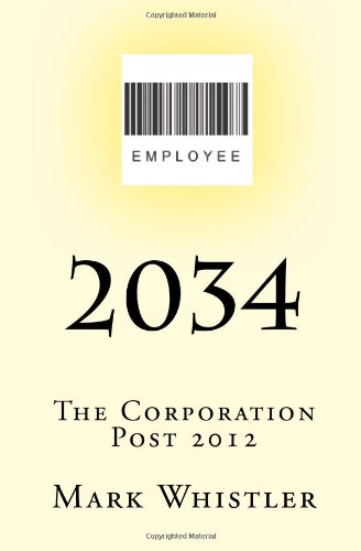 9781441485984: 2034: The Corporation - Post 2012