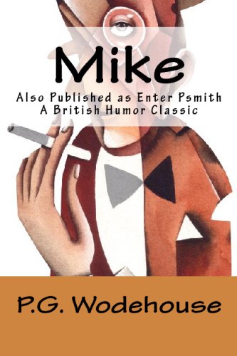 Mike: A British Humor Classic (9781441490827) by Wodehouse, P. G.