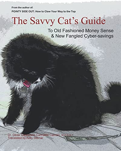 Stock image for The Savvy Cat's Guide: To Old Fashioned Money Sense & New Fangled Cyber Savings for sale by Books From California