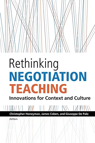 9781441494771: Rethinking Negotiation Teaching: Innovations For Context And Culture: Volume 1
