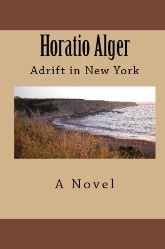 Horatio Alger: Adrift In New York (9781441495433) by Unknown Author