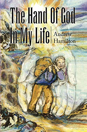The Hand Of God In My life (9781441500151) by Hamilton, Andrew