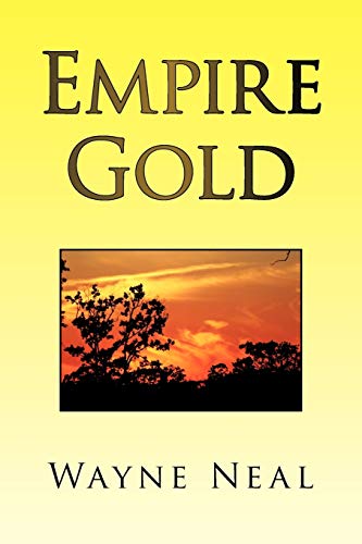 Stock image for Empire Gold for sale by Lucky's Textbooks