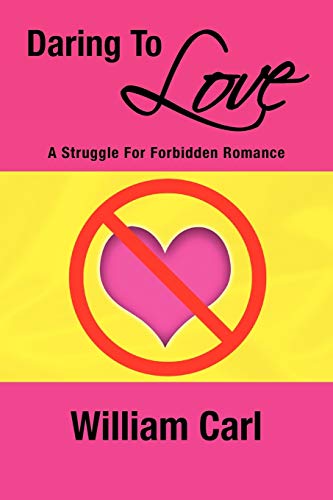 Stock image for Daring To Love: A Struggle For Forbidden Romance for sale by Chiron Media