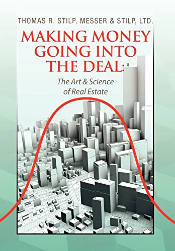 9781441505361: Making Money Going into the Deal: The Art & Science of Real Estate