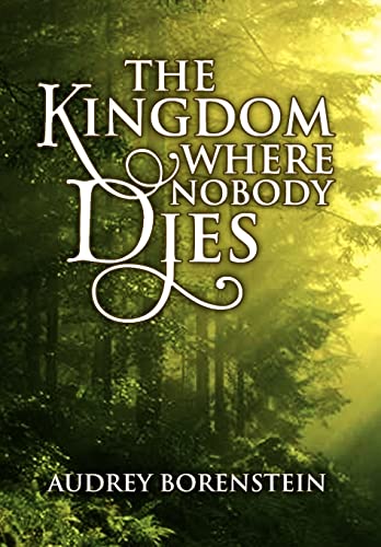 Stock image for The Kingdom Where Nobody Dies for sale by Lucky's Textbooks