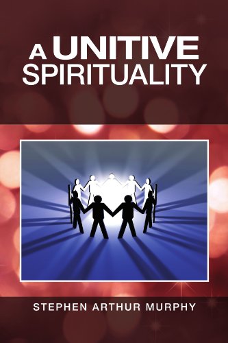 9781441506825: A Unitive Spirituality