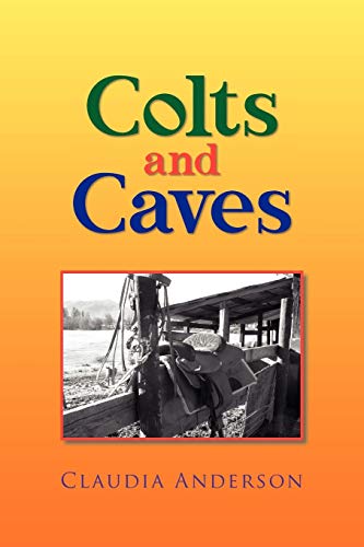 Imagen de archivo de Colts and Caves a la venta por Chiron Media