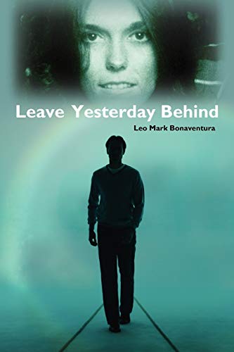 Stock image for Leave Yesterday Behind for sale by Better World Books