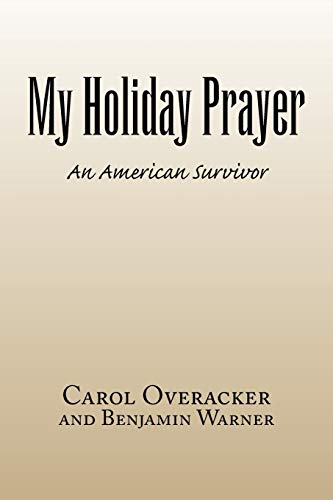 Imagen de archivo de My Holiday Prayer An American Survivor a la venta por PBShop.store US