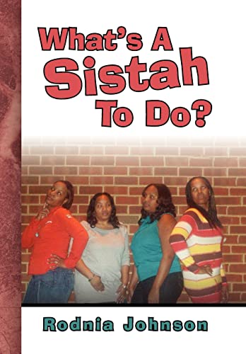 9781441510648: What's A Sistah To Do?