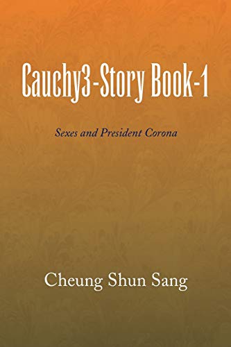 Stock image for Cauchy3-Story Book-1: Sexes and President Corona for sale by Chiron Media