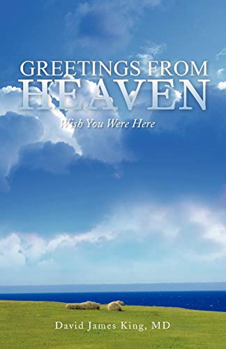 Stock image for GREETINGS FROM HEAVEN: Wish You Were Here for sale by Chiron Media