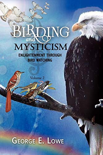 9781441518378: BIRDING AND MYSTICISM Volume 2: ENLIGHTENMENT THROUGH BIRD-WATCHING-VOLUME #2