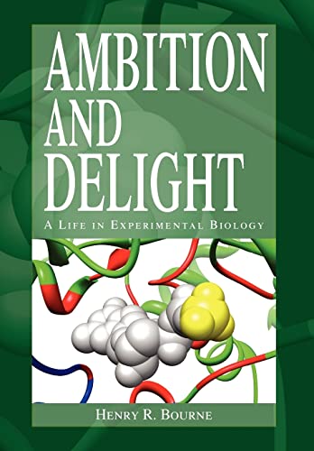 Beispielbild fr Ambition and Delight : A Life in Experimental Biology zum Verkauf von Better World Books