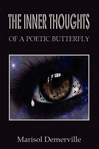 9781441519740: The Inner Thoughts of a Poetic Butterfly
