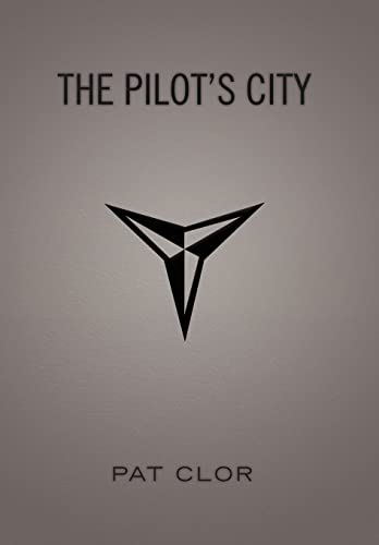 Stock image for The Pilot's City for sale by Lucky's Textbooks