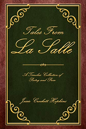 Beispielbild fr TALES FROM LA SALLE. A Timeless Collection of Poetry and Prose zum Verkauf von Cornerstone Books