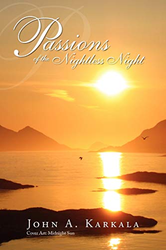 Stock image for Passions of the Nightless Night for sale by Majestic Books
