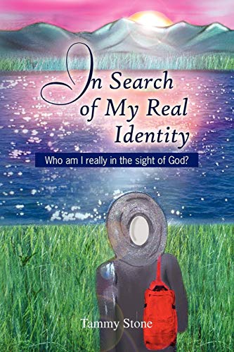 Stock image for In Search of My Real Identity: Who am I really in the sight of God? for sale by Lucky's Textbooks