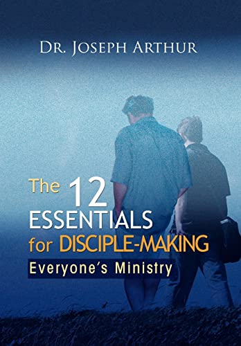 9781441527394: The 12 Essentials for Disciple-Making: Everyone's Ministry