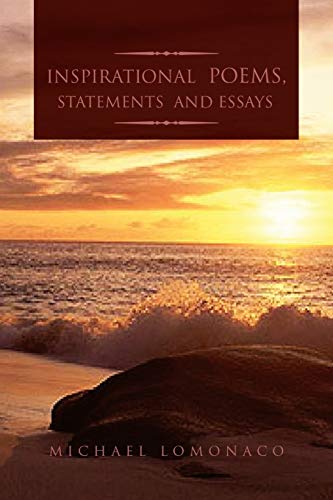 Inspirational Poems, Statements and Essays (9781441527974) by LoMonaco, Michael