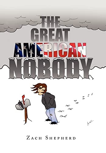 The Great American Nobody (Hardback) - Zach Shepherd
