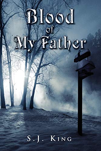 Blood of My Father - S J King