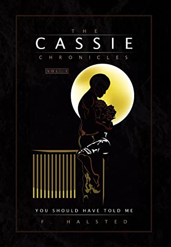 Stock image for The Cassie Chronicles, Vol. I (The Cassie Chronicles, 1) for sale by Lucky's Textbooks