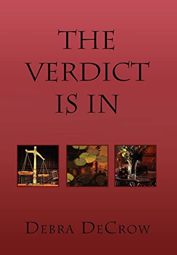 The Verdict Is in (Hardback) - Debra Decrow