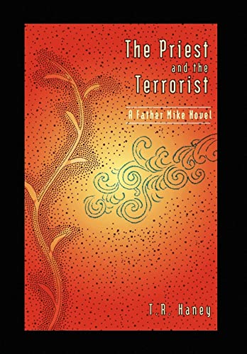 9781441535528: The Priest and the Terrorist: A Father Mike Novel