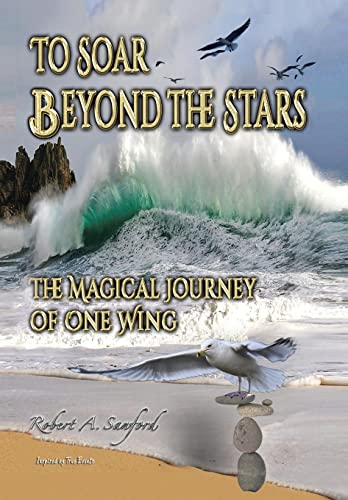 Stock image for To Soar Beyond the Stars: The Mystical Journey of One Wing for sale by Bookmans