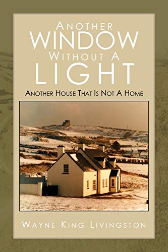 Stock image for Another Window Without A Light Another House That Is Not A Home for sale by PBShop.store US