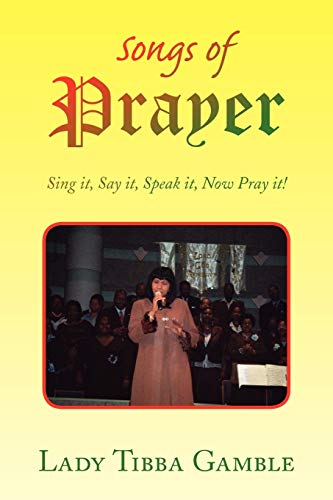 Imagen de archivo de Songs of Prayer: Sing it, Say it, Speak it, Now Pray it! a la venta por Lucky's Textbooks