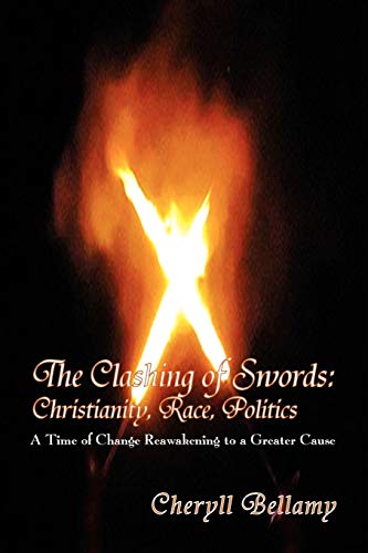 Imagen de archivo de The Clashing of Swords: Christianity, Race, Politics a la venta por Chiron Media