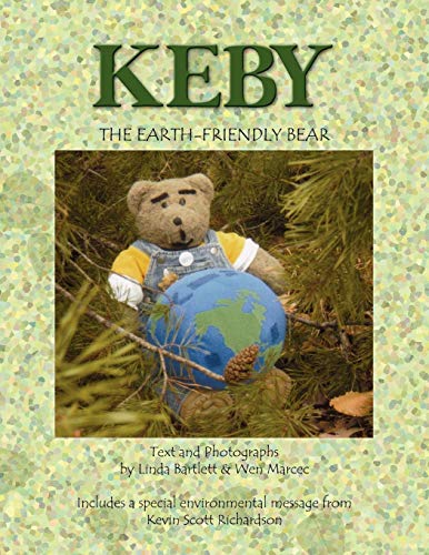 Imagen de archivo de Keby The Earth-Friendly Bear a la venta por Lucky's Textbooks