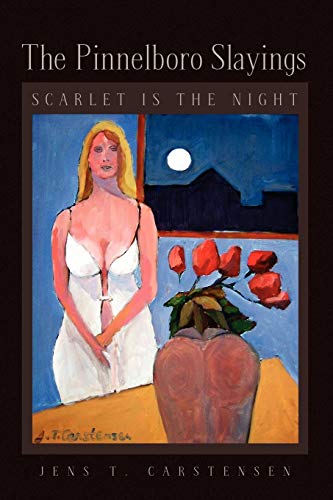 Stock image for The Pinnelboro Slayings: Scarlet is the Night for sale by Lucky's Textbooks