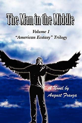 Stock image for The Man in the Middle (American Ecstasy Trilogy, 1) for sale by Lucky's Textbooks