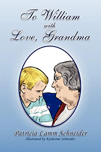 Stock image for To William with Love, Grandma for sale by Lucky's Textbooks