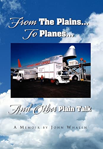 Stock image for From The Plains.To Planes.And Other Plain Talk for sale by ALLBOOKS1