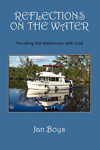 Stock image for REFLECTIONS ON THE WATER Traveling the Waterways with God for sale by PBShop.store US