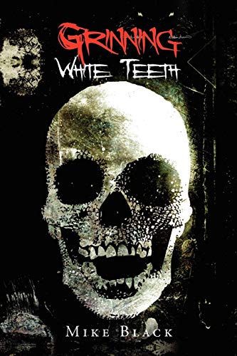 Grinning White Teeth (9781441547620) by Black, Mike